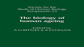 Download The Biology of Human Ageing  Society for the Study of Human Biology Symposium Series