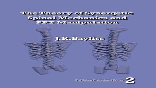 Download The Theory of Synergetic Spinal Mechanics and PPT Manipulation   Edition 2