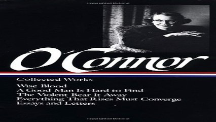 Download Flannery O Connor   Collected Works   Wise Blood   A Good Man Is Hard to Find   The