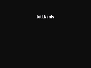 Read Lot Lizards PDF Free