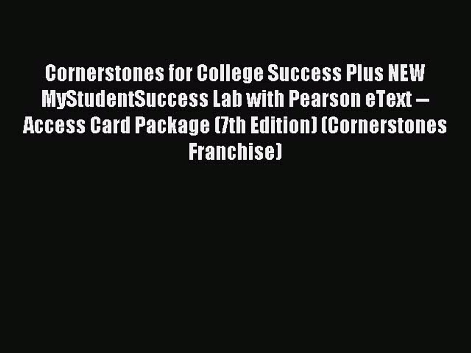 Read Cornerstones for College Success Plus NEW MyStudentSuccess Lab with Pearson eText -- Access