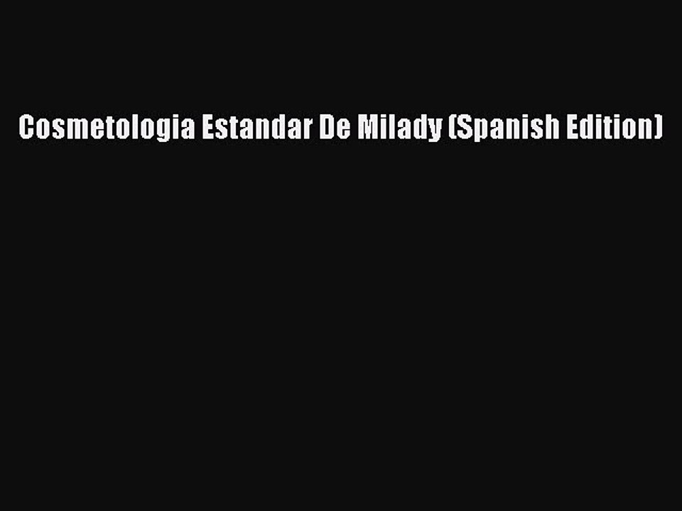 Download Cosmetologia Estandar De Milady (Spanish Edition) Ebook Free