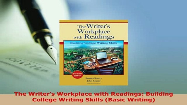 Download The Writers Workplace with Readings Building College Writing Skills Basic Writing Read Online