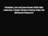 Download Forbidden Lust and Love Forever (Older Man seduction Younger Woman Coming of Age Hot