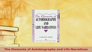 PDF  The Elements of Autobiography and Life Narratives Ebook