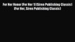 Read For Her Honor [For Her 1] (Siren Publishing Classic) (For Her Siren Publishing Classic)