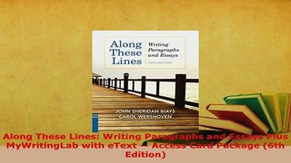 Download  Along These Lines Writing Paragraphs and Essays Plus MyWritingLab with eText  Access Read Online