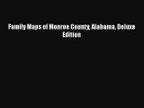 [PDF] Family Maps of Monroe County Alabama Deluxe Edition [Download] Online