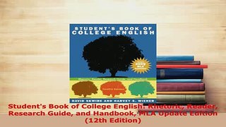 Download  Students Book of College English Rhetoric Reader Research Guide and Handbook MLA Update Download Full Ebook
