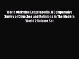 Read World Christian Encyclopedia: A Comparative Survey of Churches and Religions in The Modern