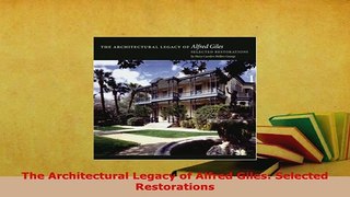 PDF  The Architectural Legacy of Alfred Giles Selected Restorations PDF Online