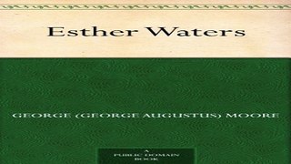 Download Esther Waters