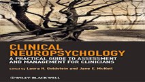 Download Clinical Neuropsychology  A Practical Guide to Assessment and Management for Clinicians