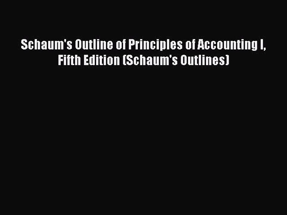 Download Schaum's Outline of Principles of Accounting I Fifth Edition (Schaum's Outlines)