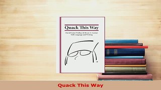 PDF  Quack This Way Read Online