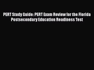 Download PERT Study Guide: PERT Exam Review for the Florida Postsecondary Education Readiness