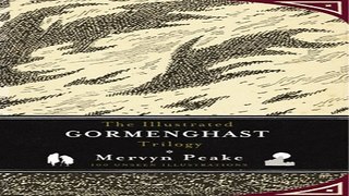 Download The Illustrated Gormenghast Trilogy