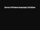 PDF Barron's AP Human Geography 5th Edition Free Books
