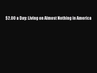 Download $2.00 a Day: Living on Almost Nothing in America Free Books
