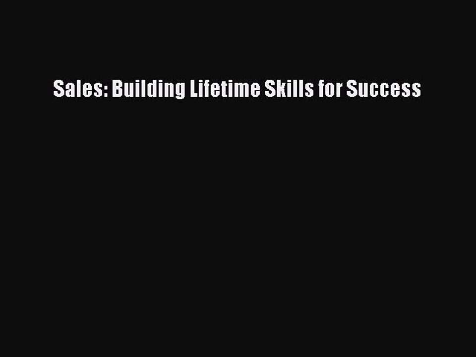 Read Sales: Building Lifetime Skills for Success Ebook Online