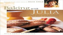 Download Baking with Julia  Savor the Joys of Baking with America s Best Bakers
