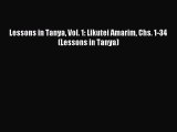 Read Lessons in Tanya Vol. 1: Likutei Amarim Chs. 1-34 (Lessons in Tanya) Ebook Online