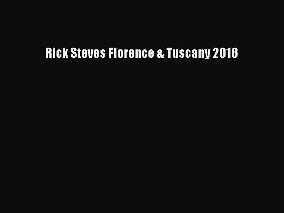 Download Rick Steves Florence & Tuscany 2016  Read Online