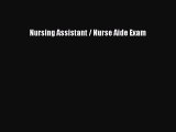Read Nursing Assistant / Nurse Aide Exam Ebook Free