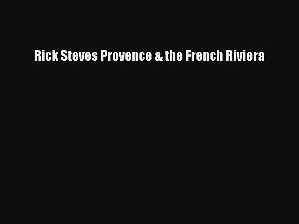 Download Rick Steves Provence & the French Riviera Free Books