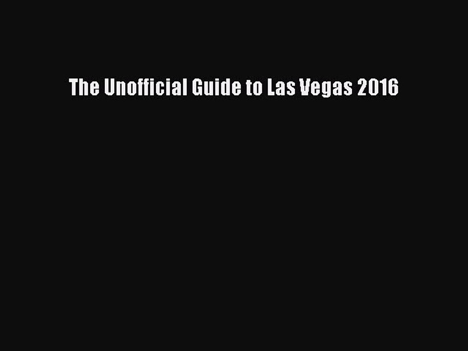 Download The Unofficial Guide to Las Vegas 2016  EBook