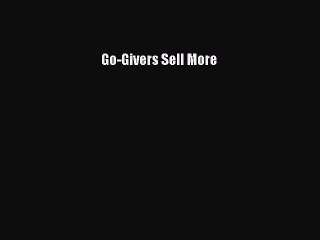 Download Go-Givers Sell More  EBook