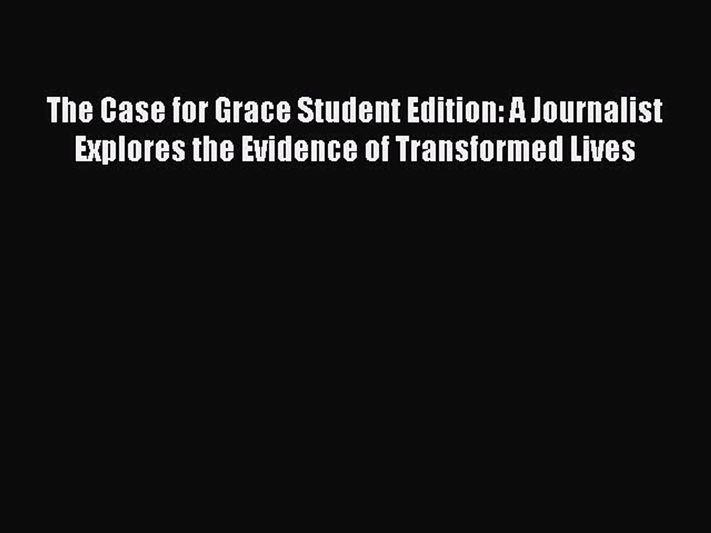 ⁣Read The Case for Grace Student Edition: A Journalist Explores the Evidence of Transformed