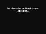 Download Introducing Derrida: A Graphic Guide (Introducing...) Ebook Free