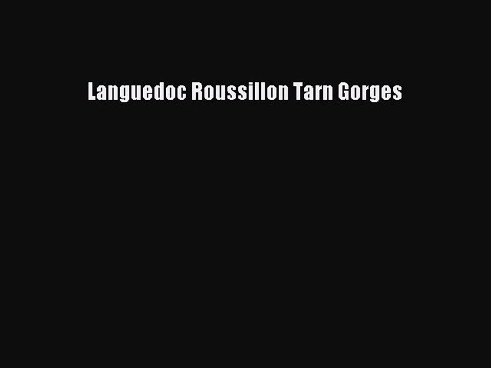 Read Languedoc Roussillon Tarn Gorges Ebook Free