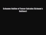 Read Schaums Outline of Tensor Calculus (Schaum's Outlines) Ebook Free