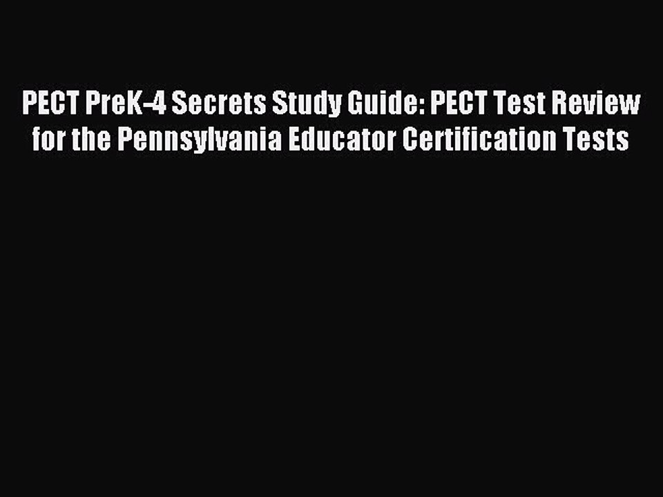 Read PECT PreK-4 Secrets Study Guide: PECT Test Review for the Pennsylvania Educator Certification