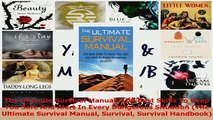 Download  The Ultimate Survival Manual 100 Best Skills To Keep You Safe And Alert In Every PDF Free