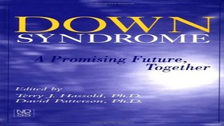 Download Down Syndrome  A Promising Future  Together