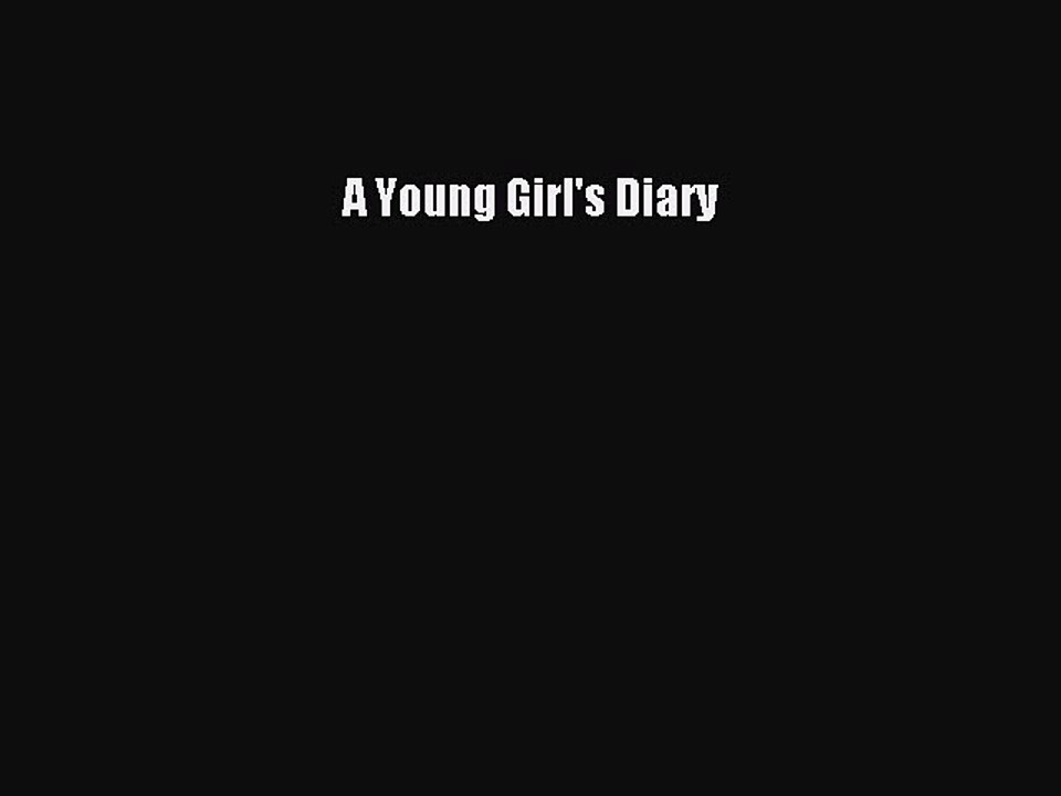 PDF A Young Girl's Diary  EBook