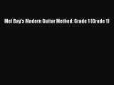 PDF Mel Bay's Modern Guitar Method: Grade 1 (Grade 1)  Read Online