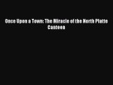 Read Once Upon a Town: The Miracle of the North Platte Canteen Ebook Free