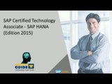 C_HANATEC_10 SAP Certified Technology Associate Certification - CertifyGuide Exam Video Training