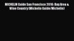 PDF MICHELIN Guide San Francisco 2016: Bay Area & Wine Country (Michelin Guide/Michelin) Free