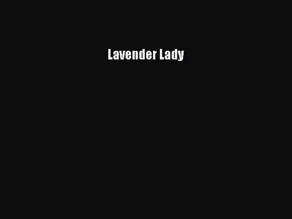PDF Lavender Lady  Read Online