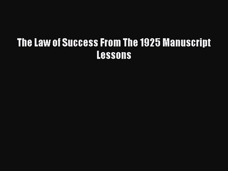 PDF The Law of Success From The 1925 Manuscript Lessons Free Books