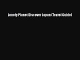 Download Lonely Planet Discover Japan (Travel Guide)  EBook