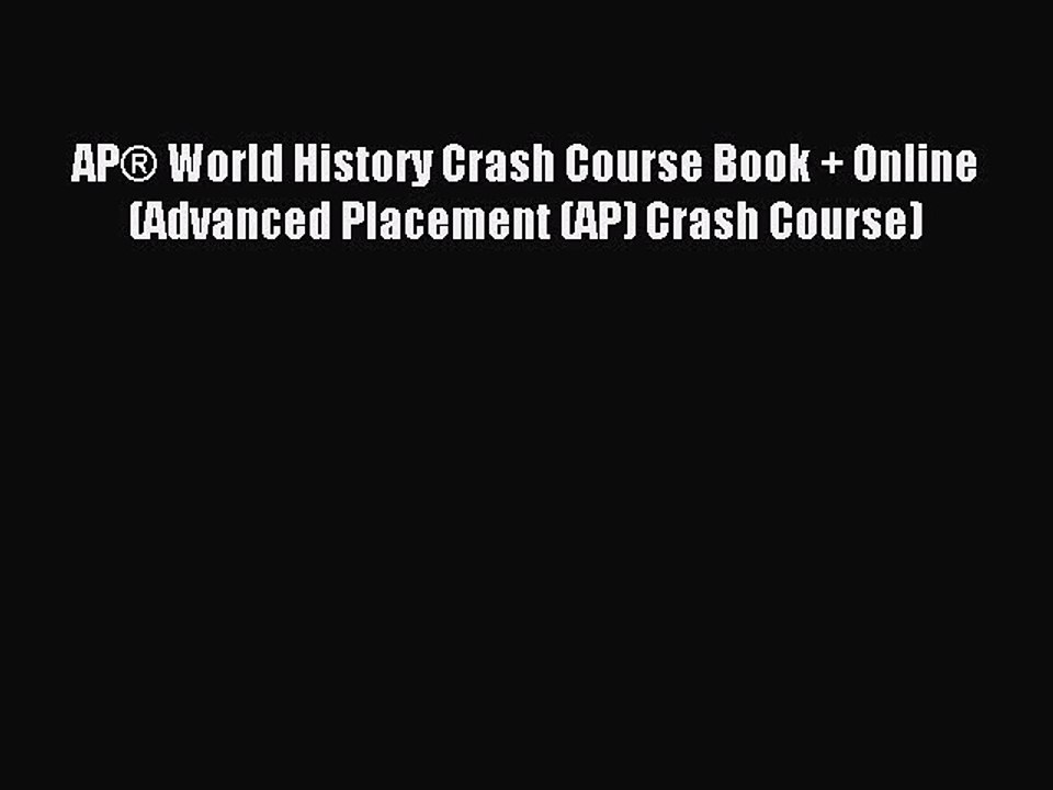 Read AP® World History Crash Course Book + Online (Advanced Placement (AP) Crash Course) Ebook