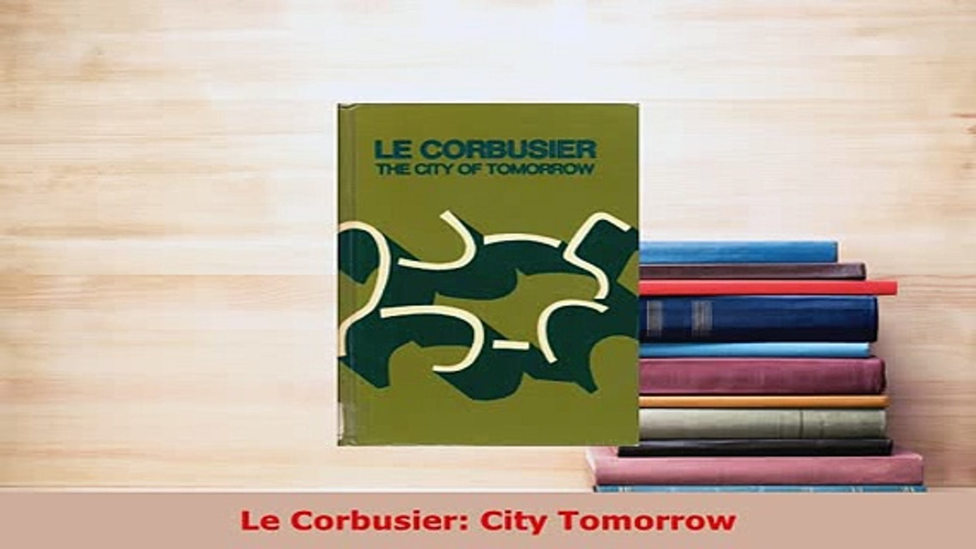 The City Of Tomorrow Le Corbusier Pdf Download Free