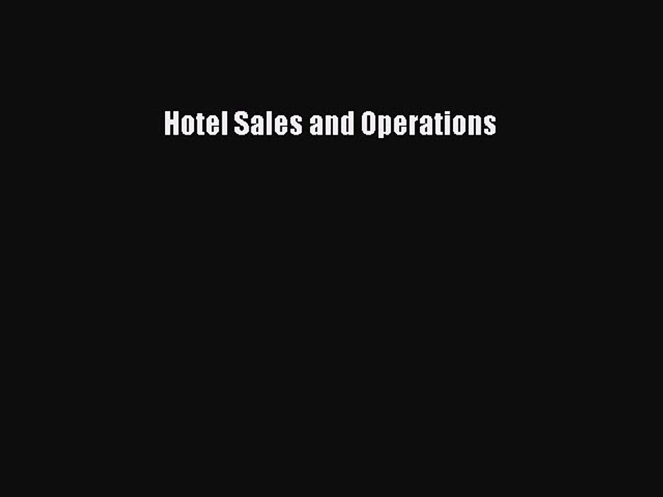 Read Hotel Sales and Operations PDF Online