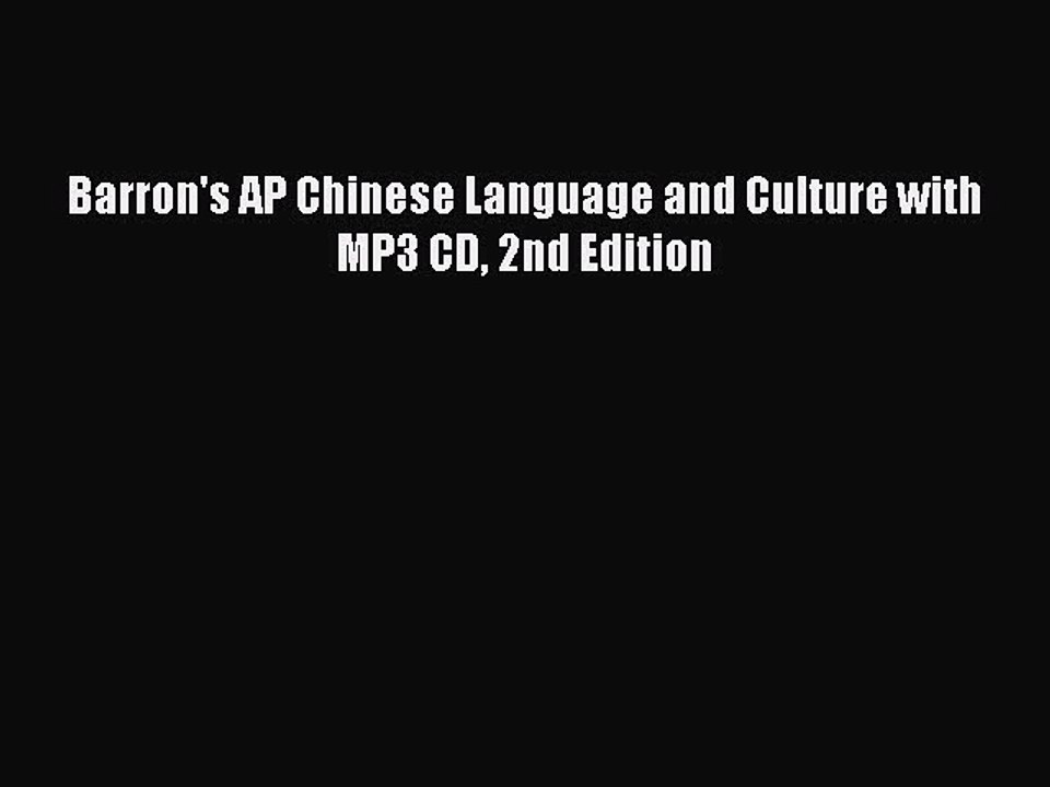 Read Barron's AP Chinese Language and Culture with MP3 CD 2nd Edition Ebook Free